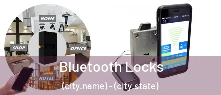 Bluetooth Locks (city.name) - (city.state)